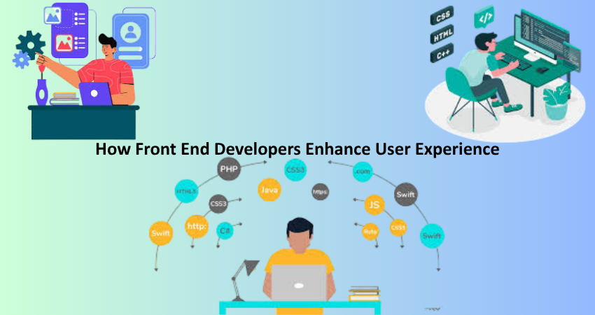 How Front End Developers Enhance User Experience