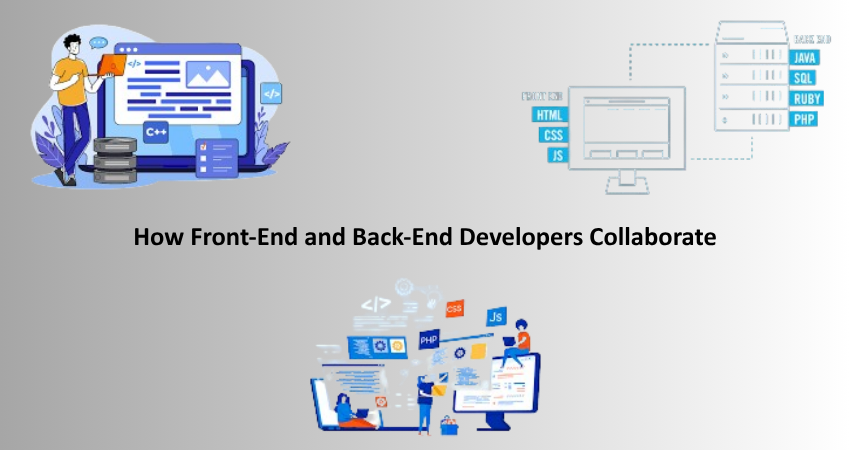 How Front-End and Back-End Developers Collaborate