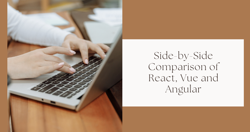 Side-by-Side Comparison of React, Vue and Angular
